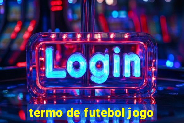 termo de futebol jogo